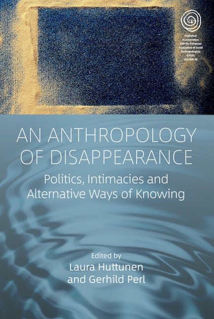 Book cover image for An Anthropology of Disappearance ISBN: 9781805390725